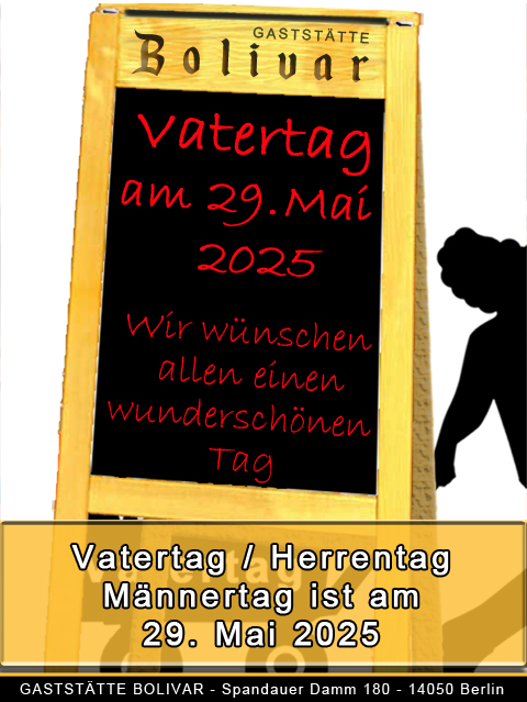 Christi Himmelfahrt - Vatertag - Herrentag - Männertag - Donnerstag, den 29. Mai 2025